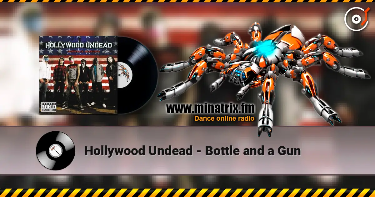 Hollywood Undead - Bottle and a Gun жоғары сапада онлайн тыңдау | Minatrix.FM