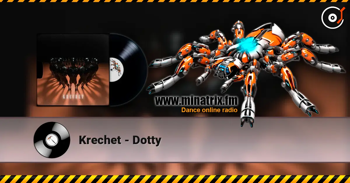 Krechet - Dotty жоғары сапада онлайн тыңдау | Minatrix.FM