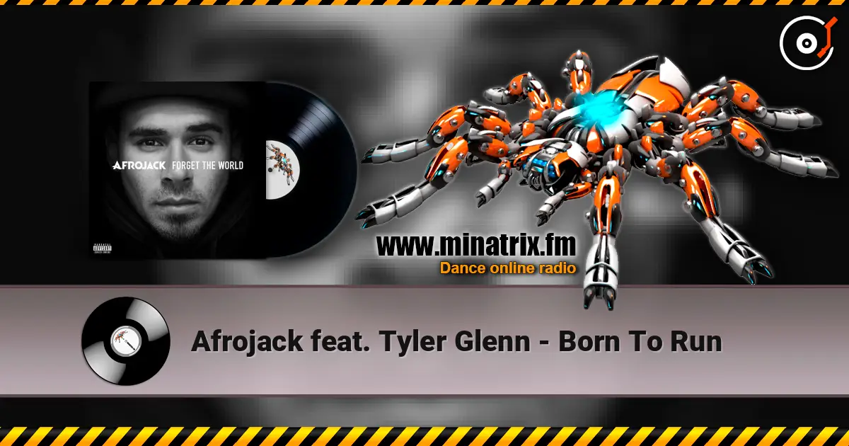 Afrojack feat. Tyler Glenn - Born To Run жоғары сапада онлайн тыңдау | Minatrix.FM
