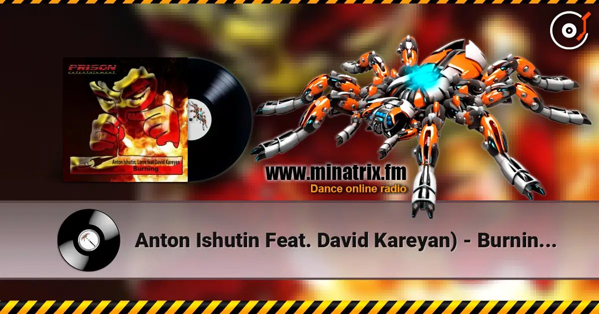 Anton Ishutin Feat. David Kareyan) - Burning (Framewerk Remix) жоғары сапада онлайн тыңдау | Minatrix.FM