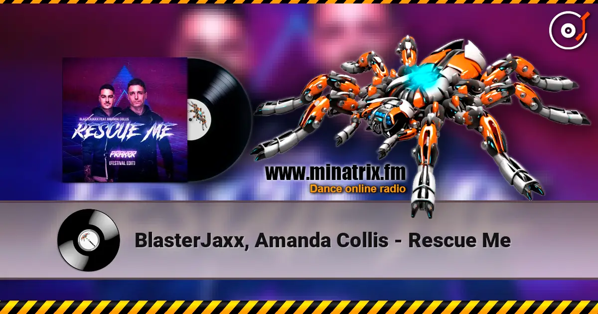 BlasterJaxx, Amanda Collis - Rescue Me жоғары сапада онлайн тыңдау | Minatrix.FM
