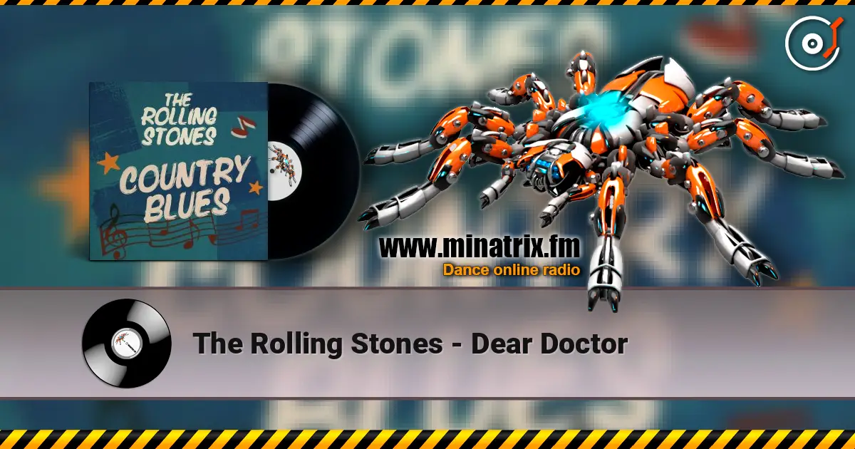 The Rolling Stones - Dear Doctor жоғары сапада онлайн тыңдау | Minatrix.FM