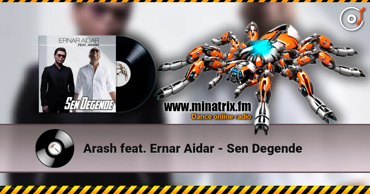 Arash feat. Ernar Aidar - Sen Degende жоғары сапада онлайн тыңдау | Minatrix.FM