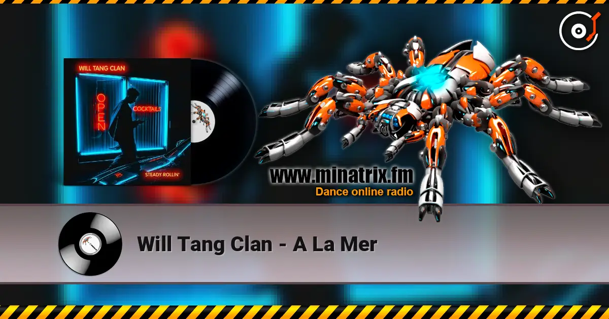 Will Tang Clan - A La Mer жоғары сапада онлайн тыңдау | Minatrix.FM