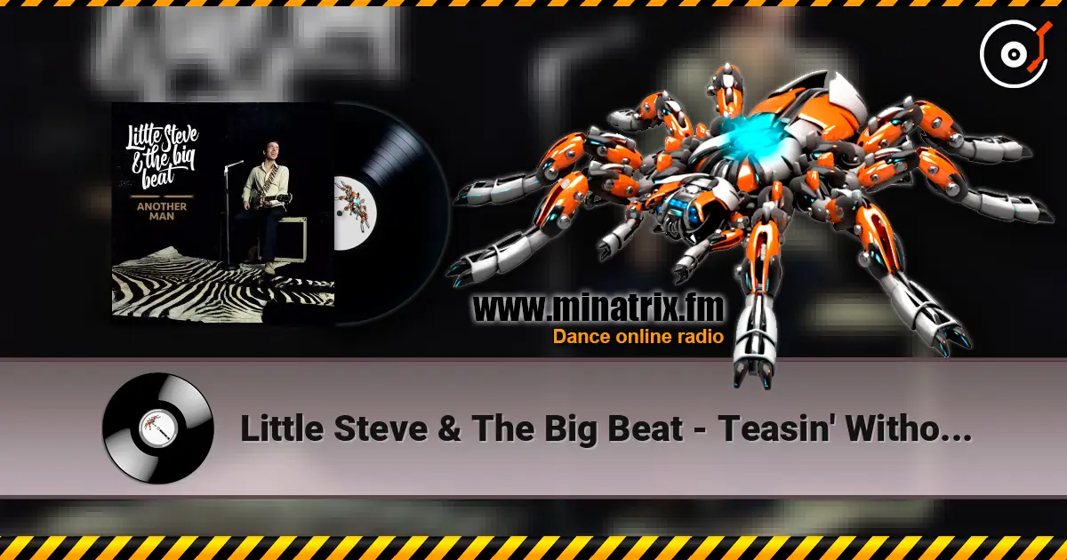 Little Steve & The Big Beat - Teasin' Without Pleasin' жоғары сапада онлайн тыңдау | Minatrix.FM