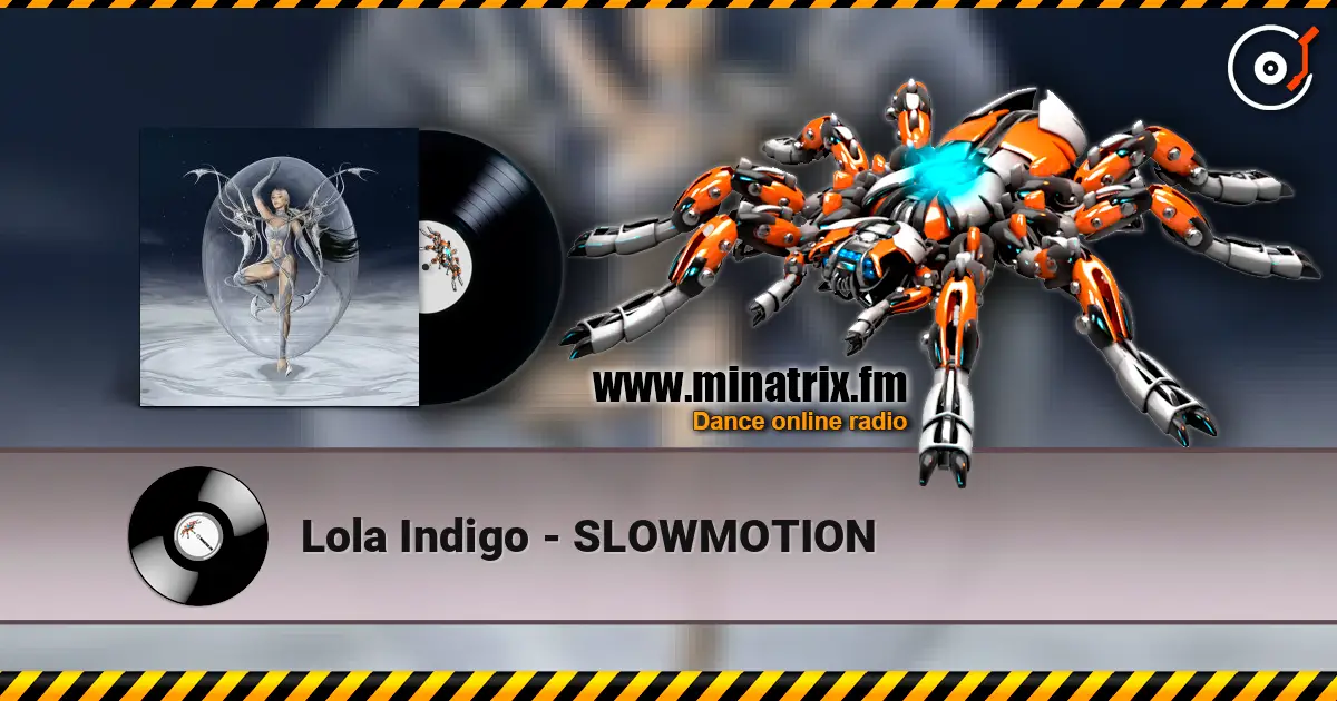 Lola Indigo - SLOWMOTION escuchar online en alta calidad | Minatrix.FM