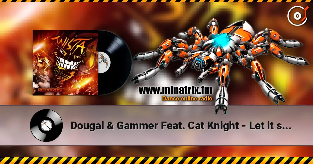 Dougal & Gammer Feat. Cat Knight - Let it show жоғары сапада онлайн тыңдау | Minatrix.FM