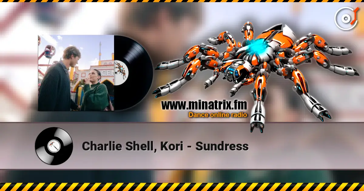 Charlie Shell, Kori - Sundress жоғары сапада онлайн тыңдау | Minatrix.FM