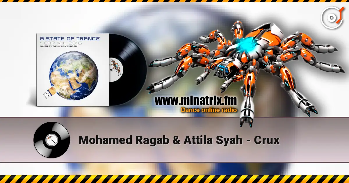 Mohamed Ragab & Attila Syah - Crux жоғары сапада онлайн тыңдау | Minatrix.FM