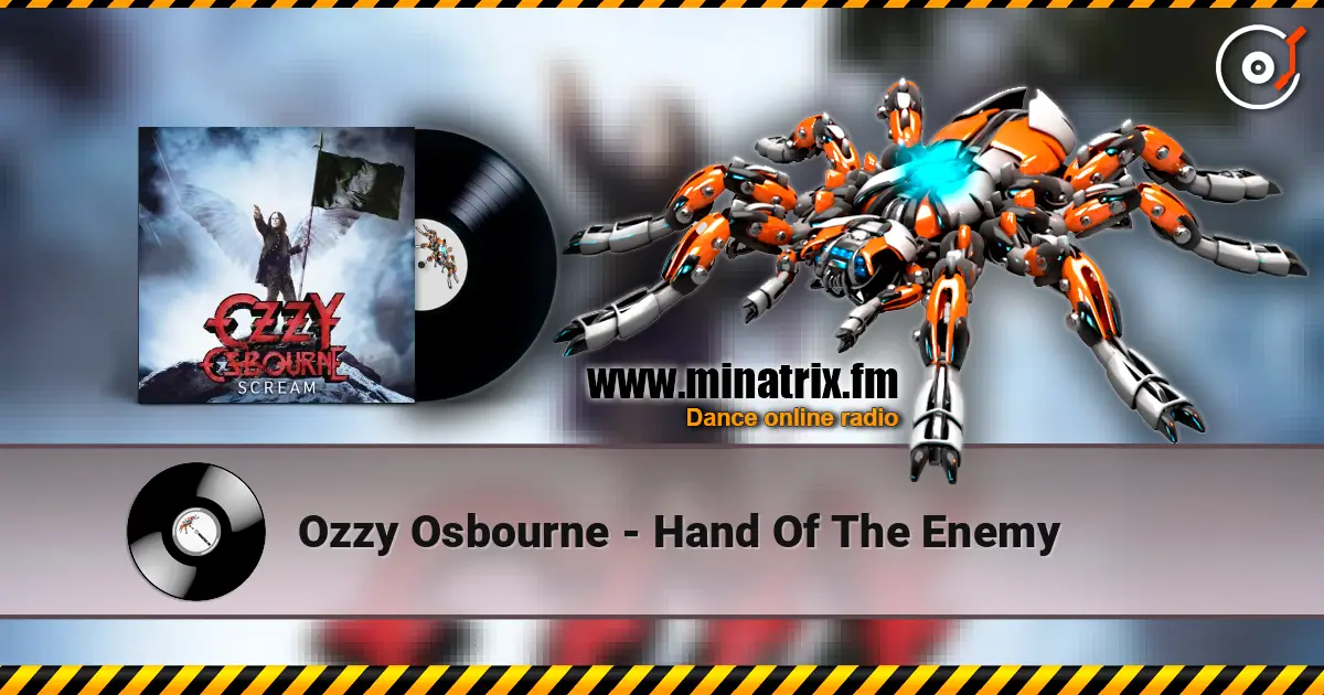 Ozzy Osbourne - Hand Of The Enemy жоғары сапада онлайн тыңдау | Minatrix.FM