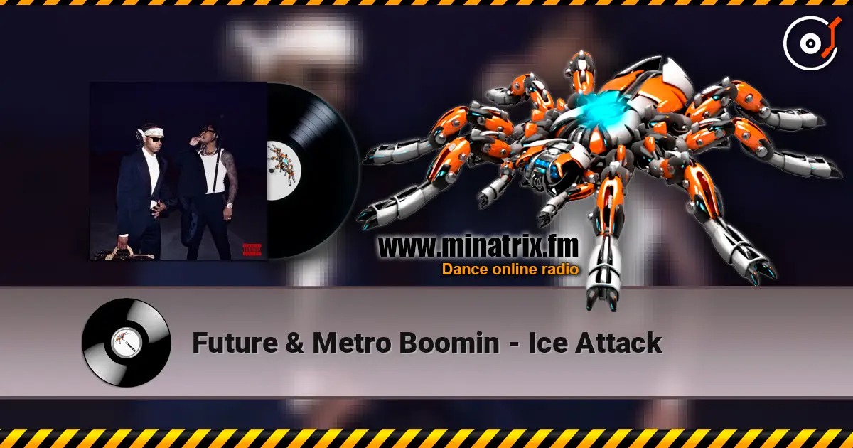 Future & Metro Boomin - Ice Attack жоғары сапада онлайн тыңдау | Minatrix.FM