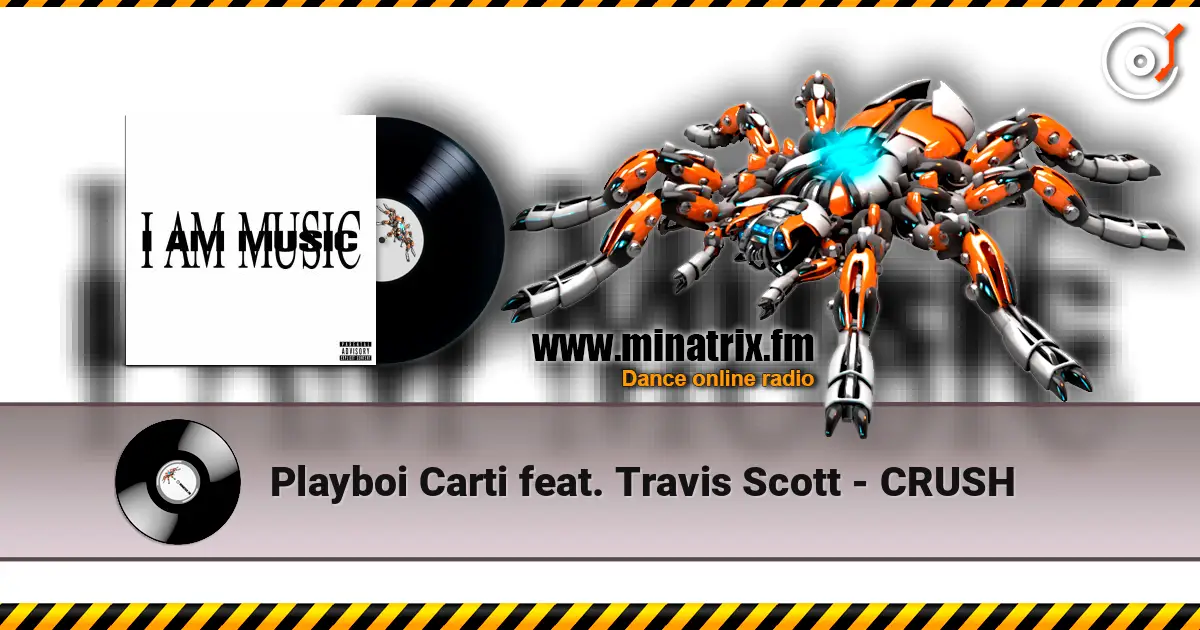 Playboi Carti feat. Travis Scott - CRUSH жоғары сапада онлайн тыңдау | Minatrix.FM