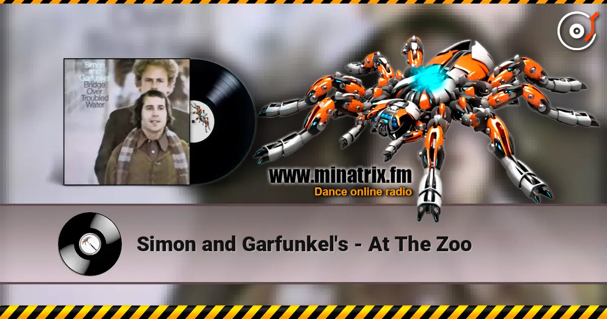 Simon and Garfunkel's - At The Zoo жоғары сапада онлайн тыңдау | Minatrix.FM