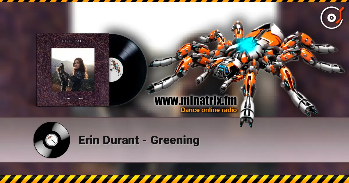 Erin Durant - Greening жоғары сапада онлайн тыңдау | Minatrix.FM