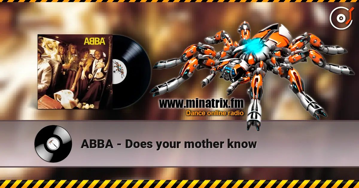 ABBA - Does your mother know жоғары сапада онлайн тыңдау | Minatrix.FM