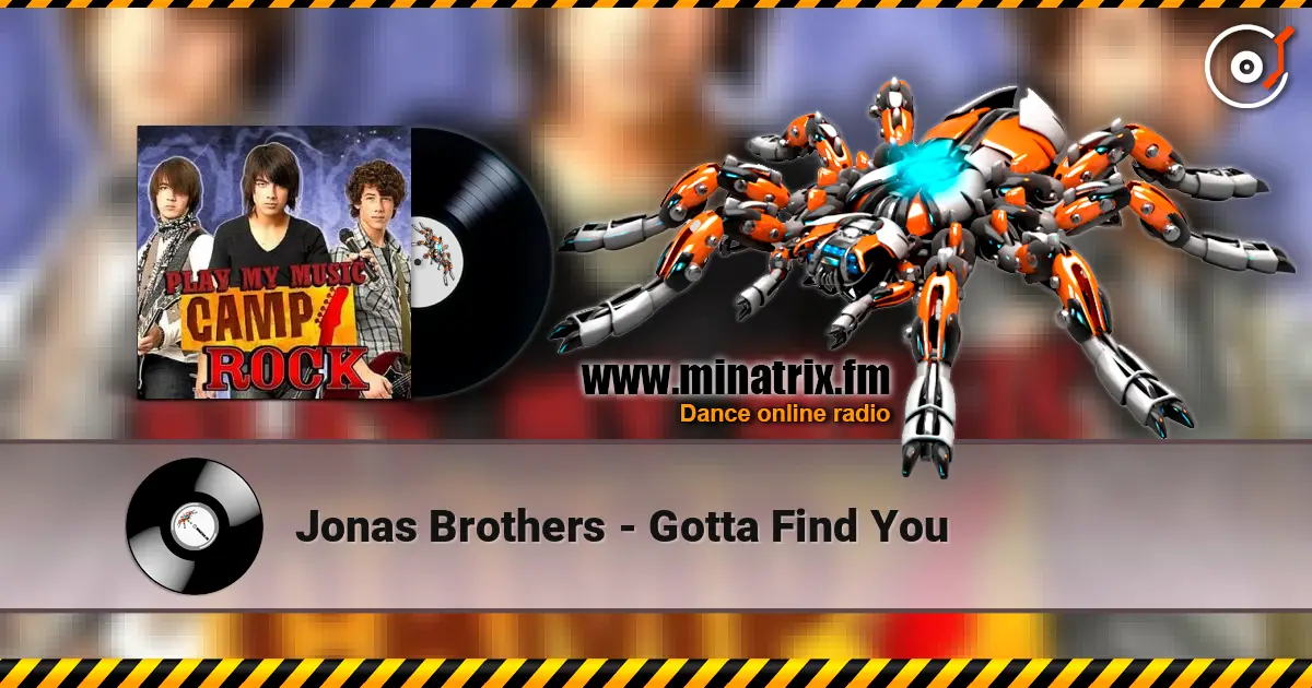 Jonas Brothers - Gotta Find You жоғары сапада онлайн тыңдау | Minatrix.FM