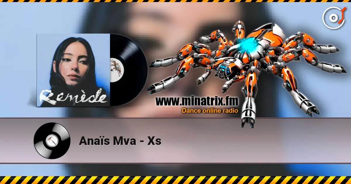 Anaïs Mva - Xs жоғары сапада онлайн тыңдау | Minatrix.FM