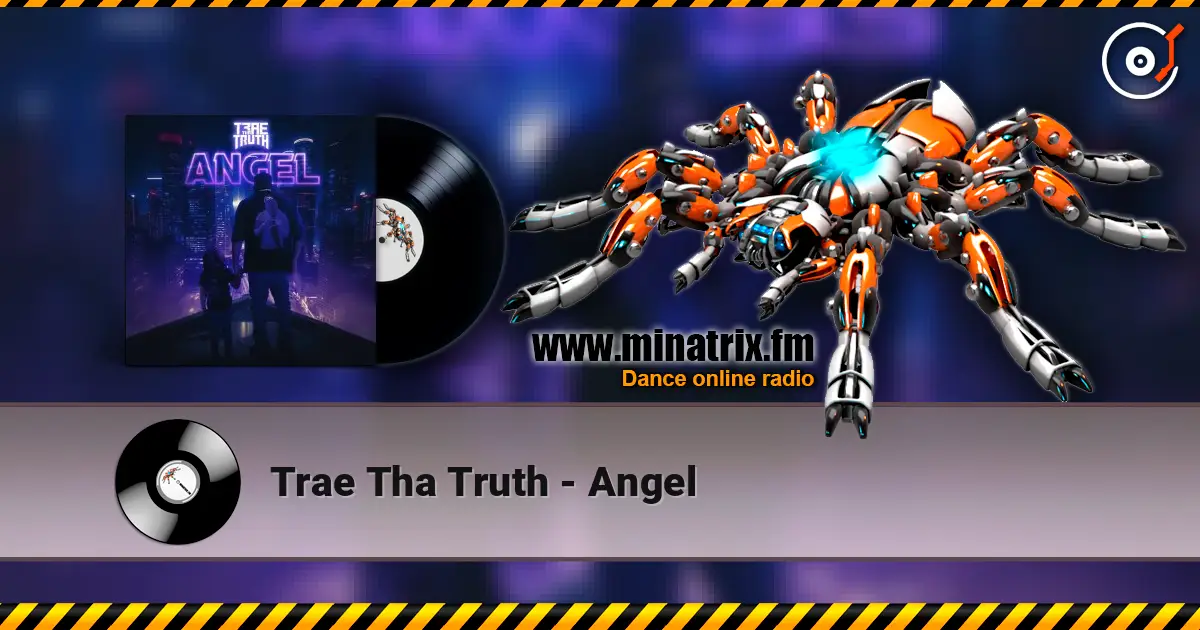 Trae Tha Truth - Angel жоғары сапада онлайн тыңдау | Minatrix.FM