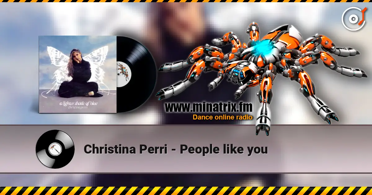 Christina Perri - People like you жоғары сапада онлайн тыңдау | Minatrix.FM