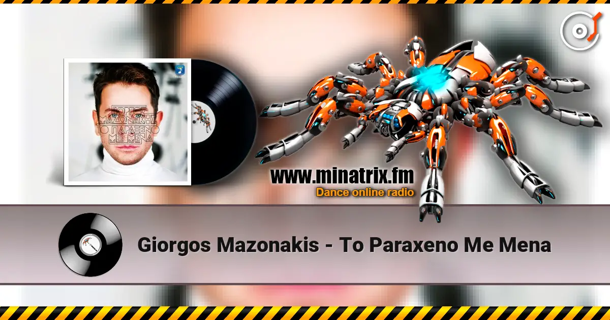 Giorgos Mazonakis - To Paraxeno Me Mena жоғары сапада онлайн тыңдау | Minatrix.FM
