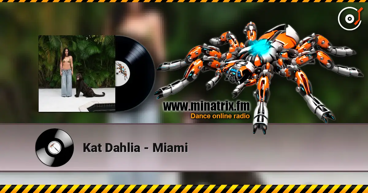 Kat Dahlia - Miami жоғары сапада онлайн тыңдау | Minatrix.FM