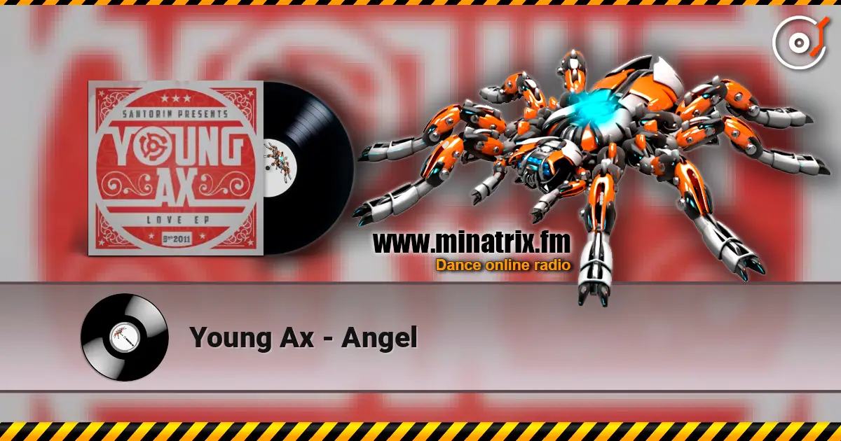 Young Ax - Angel жоғары сапада онлайн тыңдау | Minatrix.FM