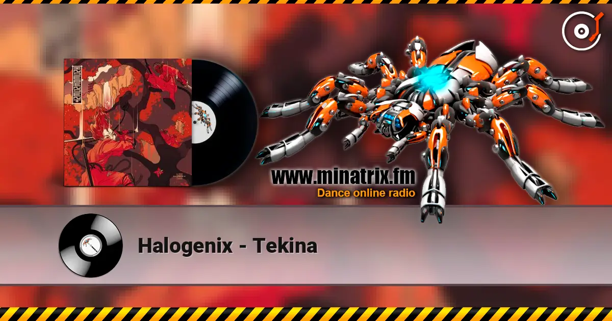 Halogenix - Tekina жоғары сапада онлайн тыңдау | Minatrix.FM