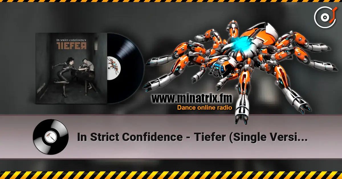 In Strict Confidence - Tiefer (Single Version) жоғары сапада онлайн тыңдау | Minatrix.FM