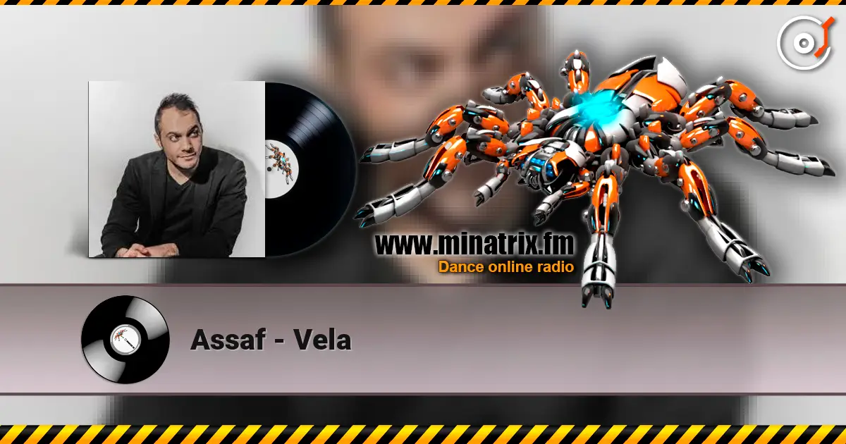 Assaf - Vela жоғары сапада онлайн тыңдау | Minatrix.FM