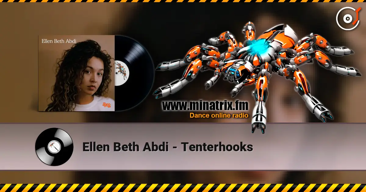 Ellen Beth Abdi - Tenterhooks жоғары сапада онлайн тыңдау | Minatrix.FM