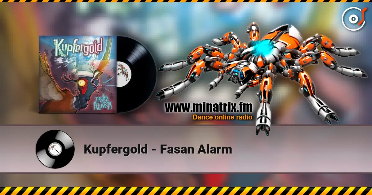 Kupfergold - Fasan Alarm жоғары сапада онлайн тыңдау | Minatrix.FM