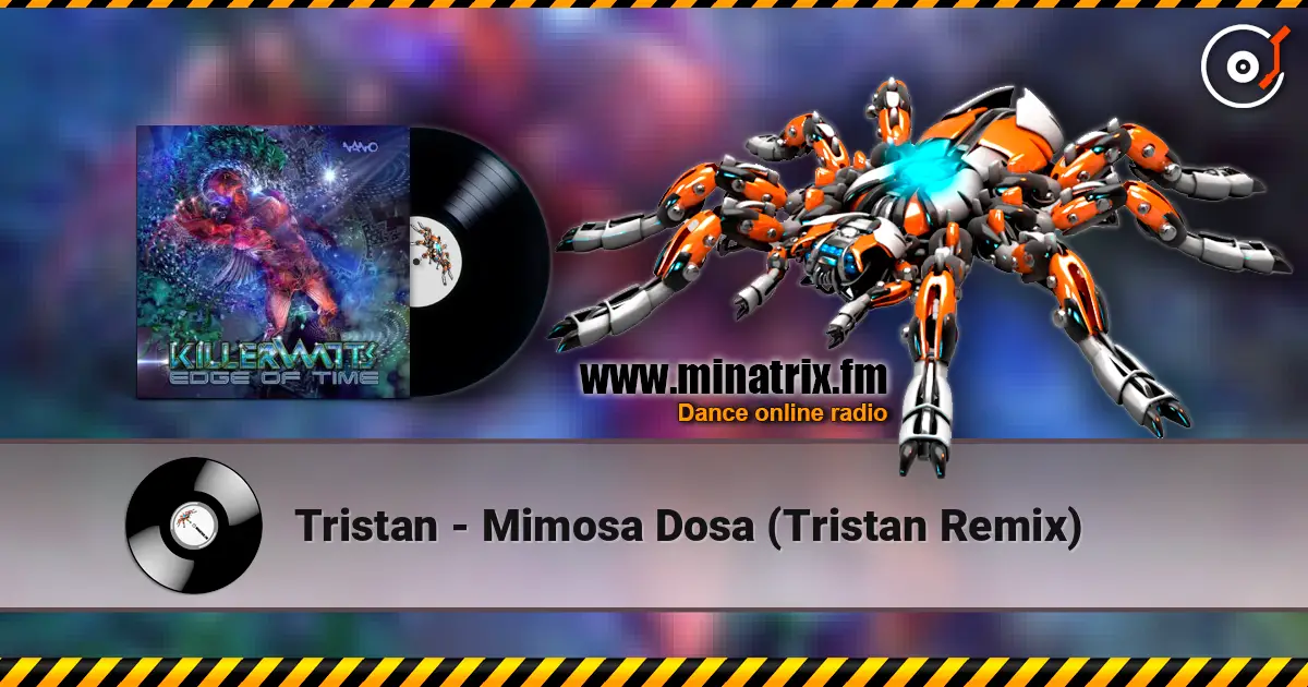 Tristan - Mimosa Dosa (Tristan Remix) жоғары сапада онлайн тыңдау | Minatrix.FM