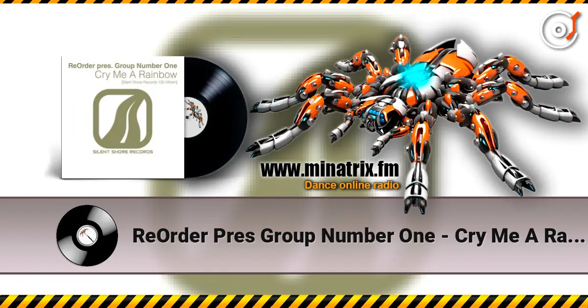 ReOrder Pres Group Number One - Cry Me A Rainbow (Ssr100 Anthem) (Original Mix) жоғары сапада онлайн тыңдау | Minatrix.FM