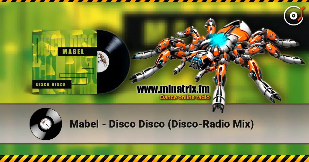 Mabel - Disco Disco (Disco-Radio Mix) жоғары сапада онлайн тыңдау | Minatrix.FM