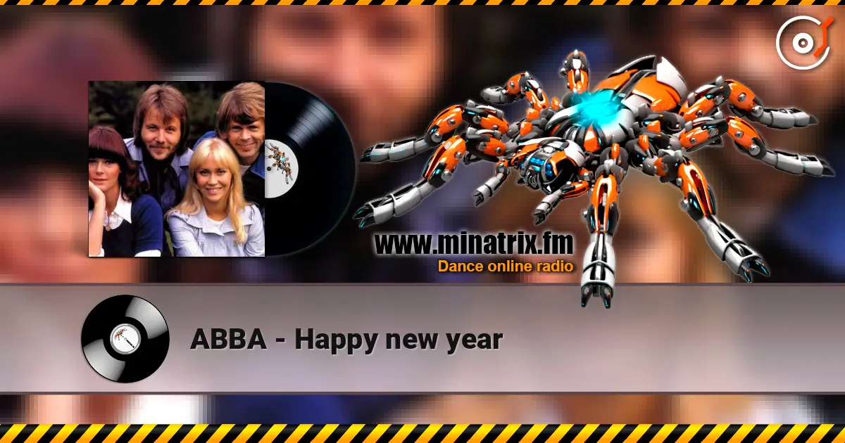 ABBA - Happy new year жоғары сапада онлайн тыңдау | Minatrix.FM