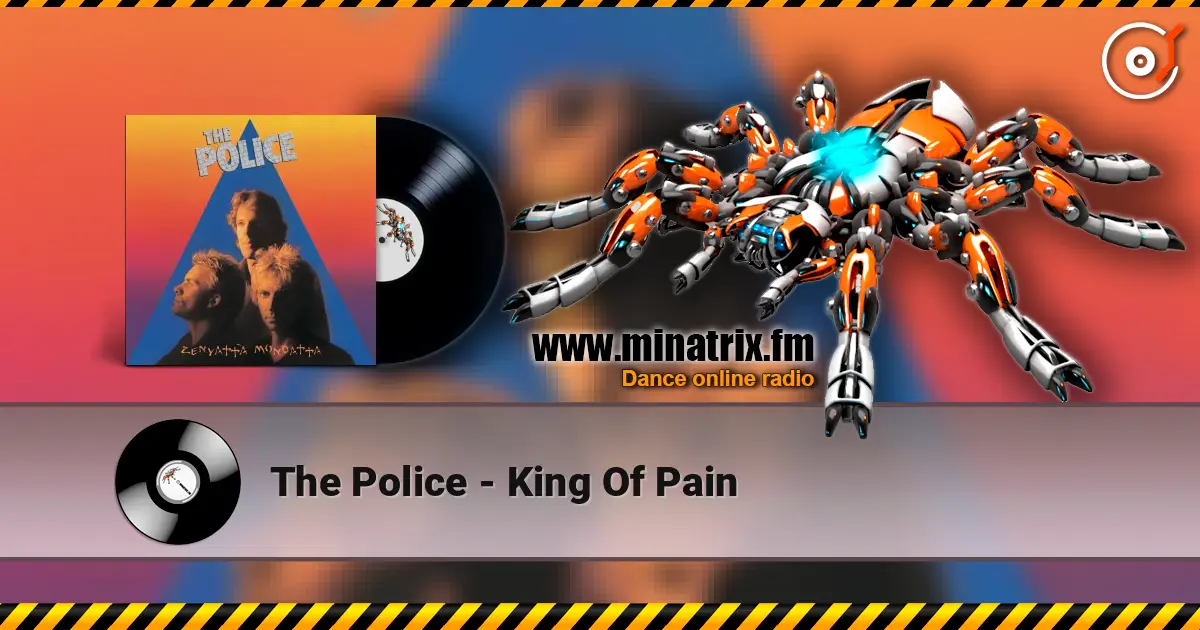 The Police - King Of Pain жоғары сапада онлайн тыңдау | Minatrix.FM