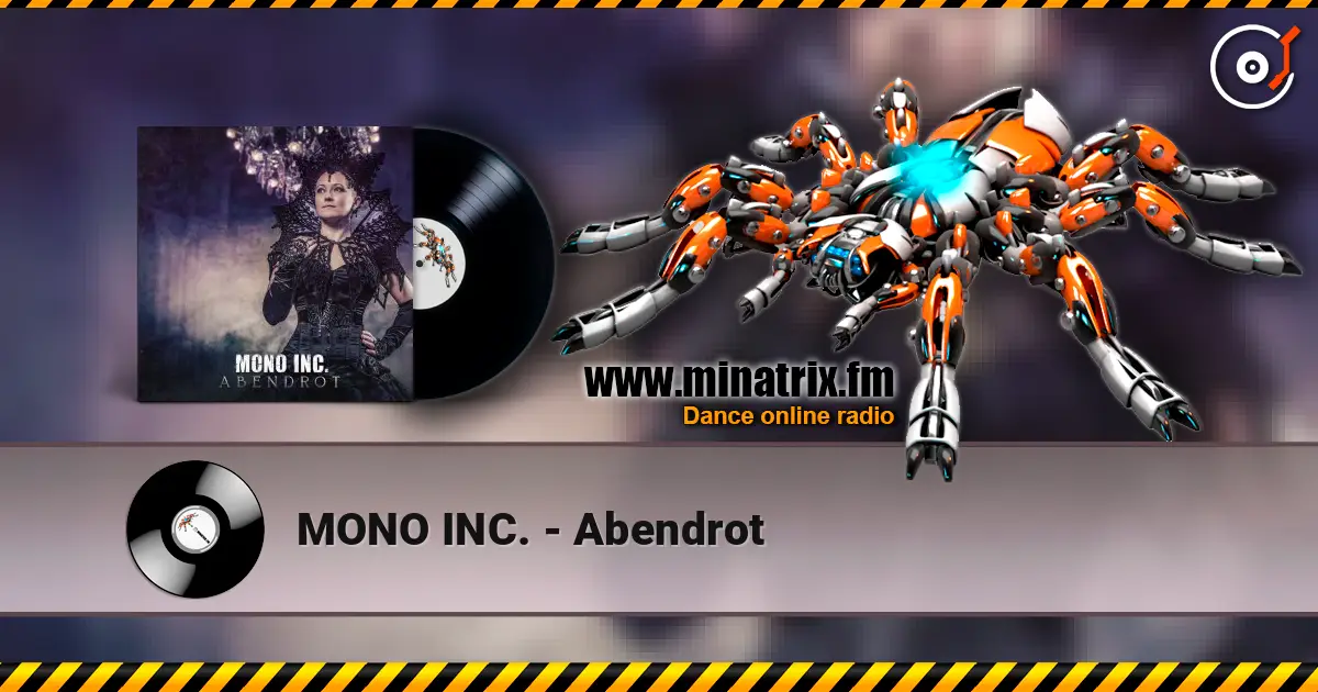 MONO INC. - Abendrot жоғары сапада онлайн тыңдау | Minatrix.FM