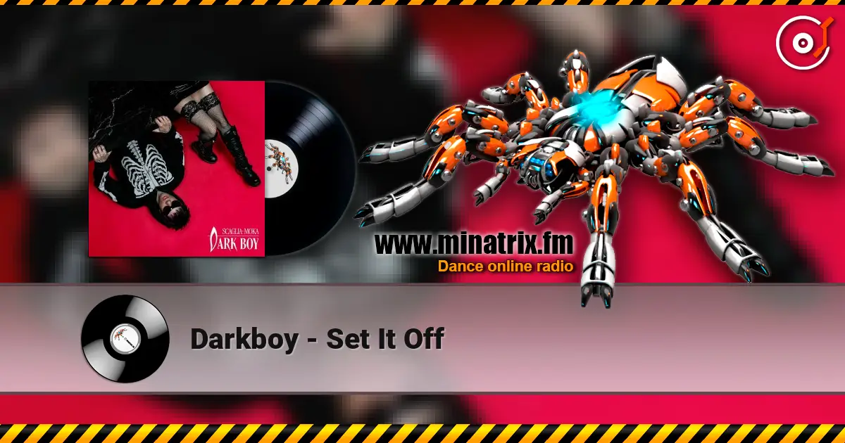 Darkboy - Set It Off жоғары сапада онлайн тыңдау | Minatrix.FM