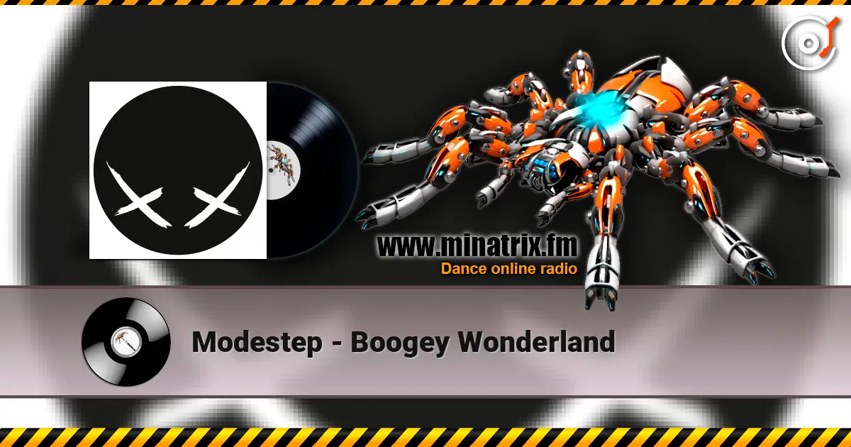 Modestep - Boogey Wonderland жоғары сапада онлайн тыңдау | Minatrix.FM