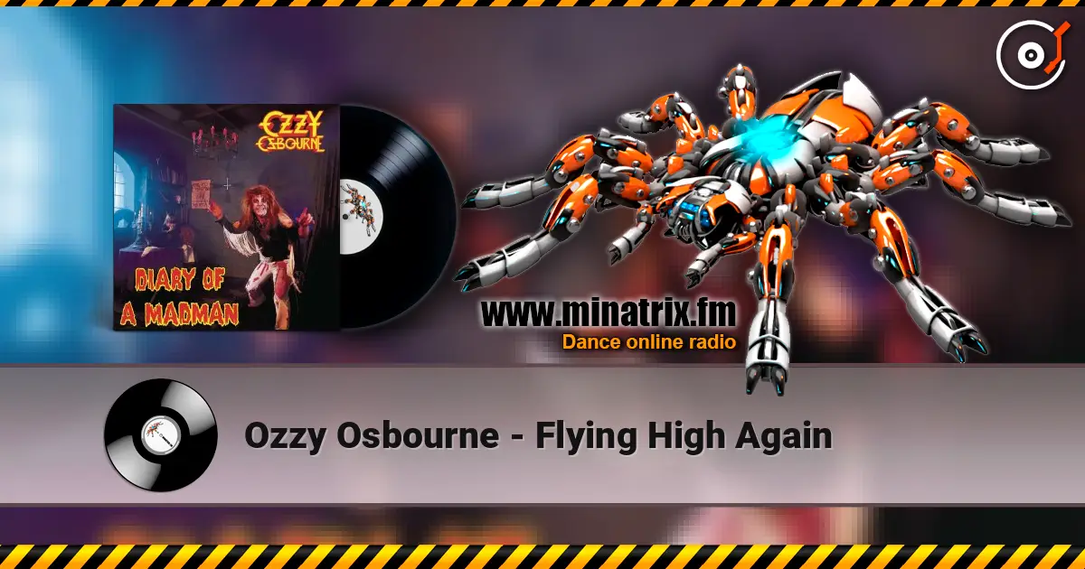 Ozzy Osbourne - Flying High Again жоғары сапада онлайн тыңдау | Minatrix.FM