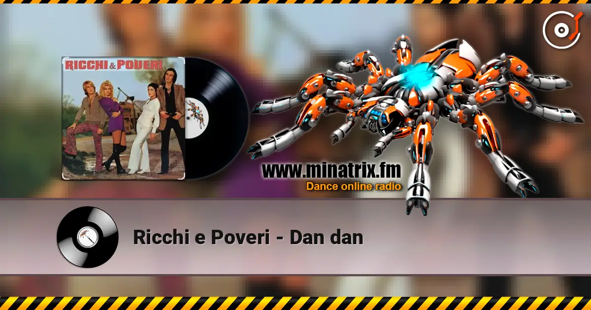 Ricchi e Poveri - Dan dan жоғары сапада онлайн тыңдау | Minatrix.FM