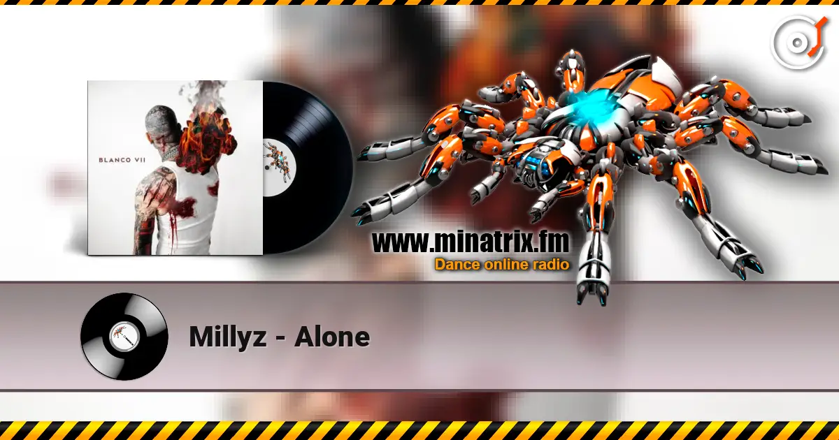 Millyz - Alone жоғары сапада онлайн тыңдау | Minatrix.FM