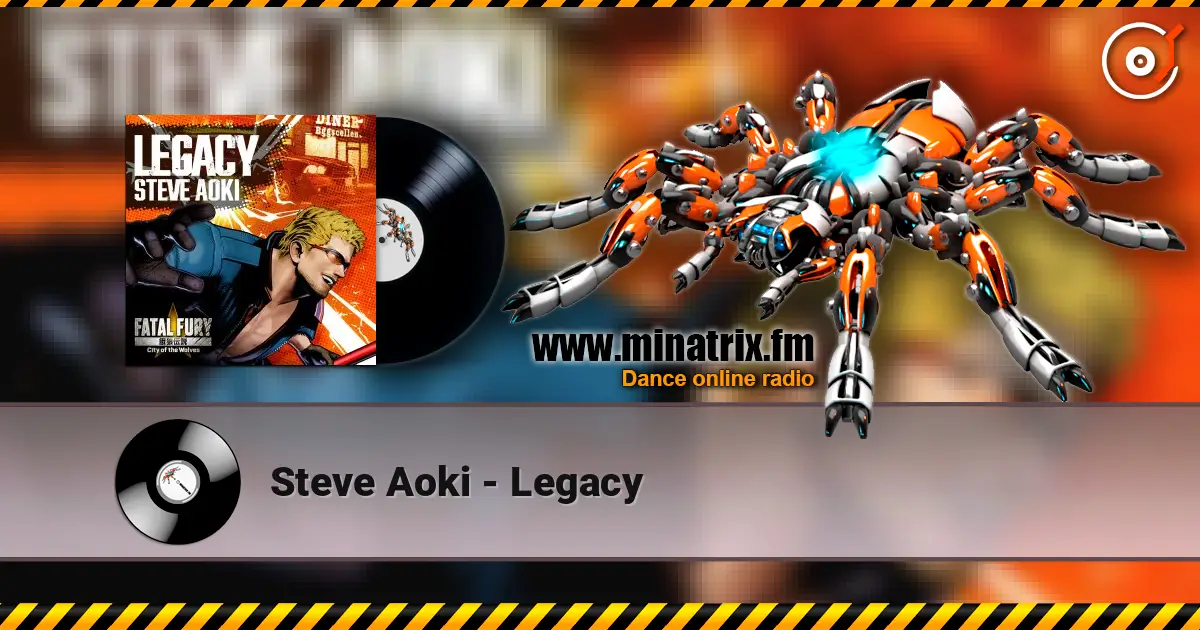Steve Aoki - Legacy жоғары сапада онлайн тыңдау | Minatrix.FM