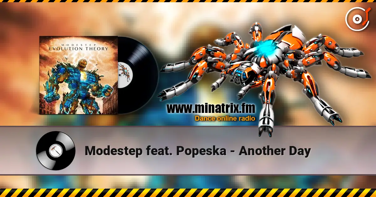 Modestep feat. Popeska - Another Day жоғары сапада онлайн тыңдау | Minatrix.FM