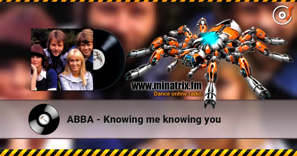 ABBA - Knowing me knowing you жоғары сапада онлайн тыңдау | Minatrix.FM