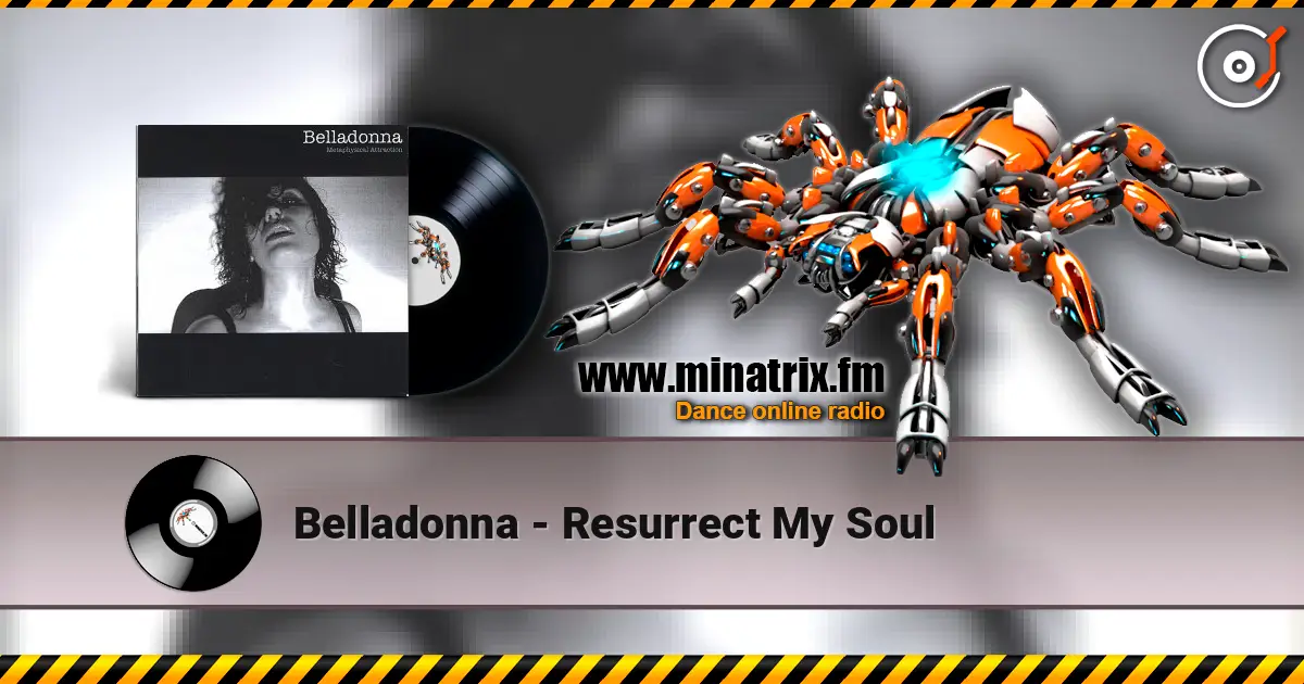 Belladonna - Resurrect My Soul жоғары сапада онлайн тыңдау | Minatrix.FM
