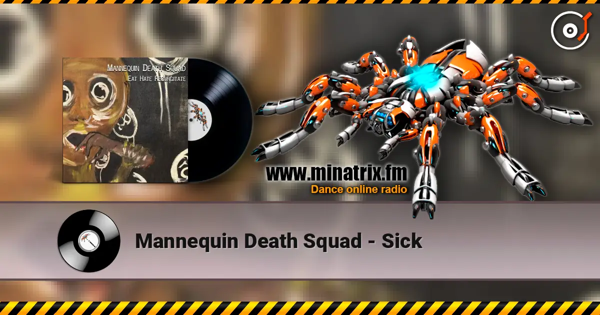 Mannequin Death Squad - Sick жоғары сапада онлайн тыңдау | Minatrix.FM