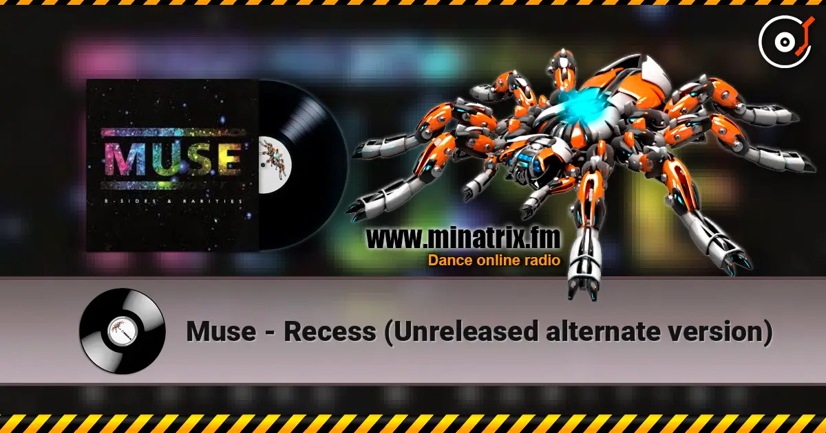 Muse - Recess (Unreleased alternate version) жоғары сапада онлайн тыңдау | Minatrix.FM