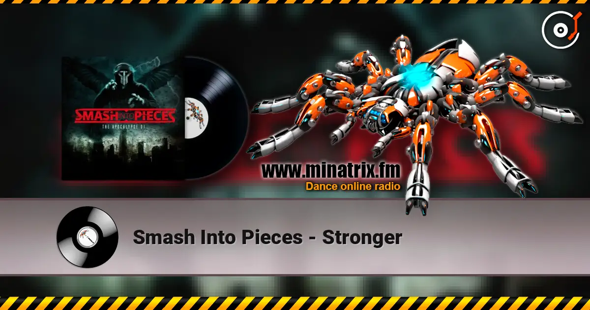 Smash Into Pieces - Stronger жоғары сапада онлайн тыңдау | Minatrix.FM