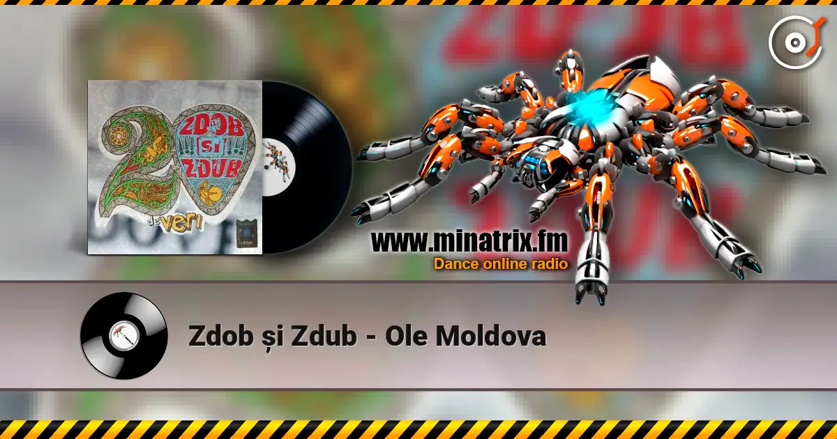 Zdob și Zdub - Ole Moldova жоғары сапада онлайн тыңдау | Minatrix.FM